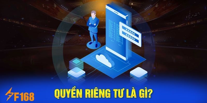 Quyền Riêng Tư - Những Thông Tin Mới Nhất Về Chính Sách Tại F168 4 Giới thiệu tổng quan về quyền riêng tư tại nhà cái F168